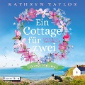 Cover-Bild zum Titel 'Ein Cottage für zwei' von 'Kathryn Taylor'
