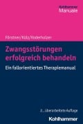 Cover-Bild zum Titel 'Zwangsstörungen erfolgreich behandeln' von 'Ulrich Förstner, Anne Katrin Külz, Ulrich Voderholzer'
