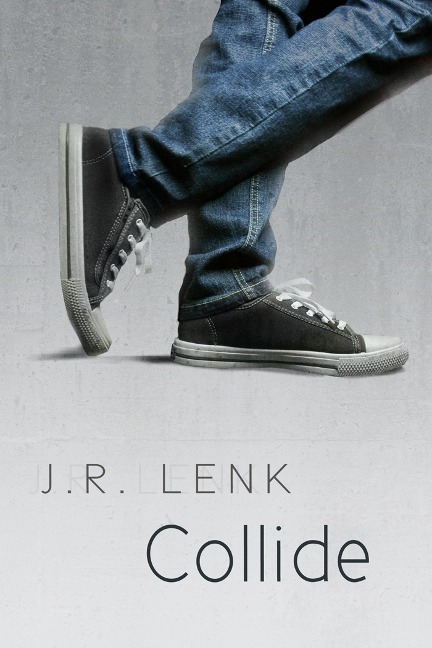 Collide - J. R. Lenk