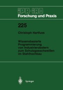 Cover-Bild zum Titel 'Wissensbasierte Programmierung von Industrierobotern zum Schutzgasschweißen im Stahlhochbau' von 'Christoph Hartfuss'