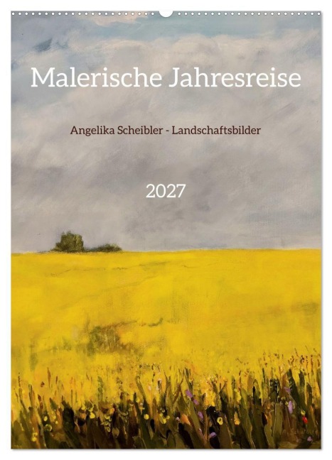 Malerische Jahresreise (Wandkalender 2027 DIN A2 hoch), CALVENDO Monatskalender - Angelika Scheibler