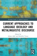 Cover-Bild zum Titel 'Current Approaches to Language Ideology and Metalinguistic Discourse' von ''