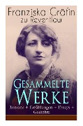 Cover-Bild zum Titel 'Gesammelte Werke' von 'Franziska Gräfin Zu Reventlow'