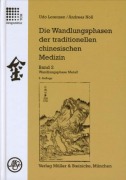 Cover-Bild zum Titel 'Die Wandlungsphasen 2 der traditionellen chinesichen Medizin' von 'Udo Lorenzen, Andreas Noll'