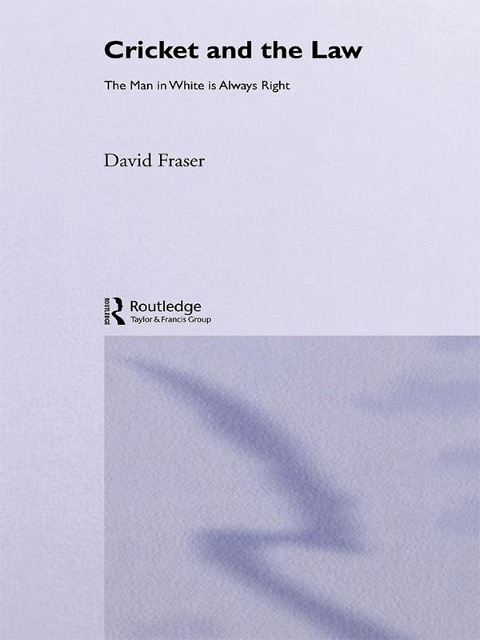 Cricket and the Law - David Fraser