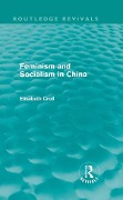 Cover-Bild zum Titel 'Feminism and Socialism in China' von 'Elisabeth Croll'