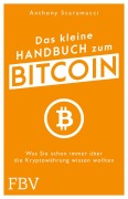 Cover-Bild zum Titel 'Das kleine Handbuch zum Bitcoin' von 'Anthony Scaramucci'