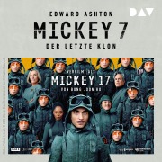 Cover-Bild zum Titel 'Mickey 7 ¿ Der letzte Klon' von 'Edward Ashton'