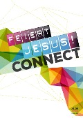 Feiert Jesus! Connect - Liederbuch - 