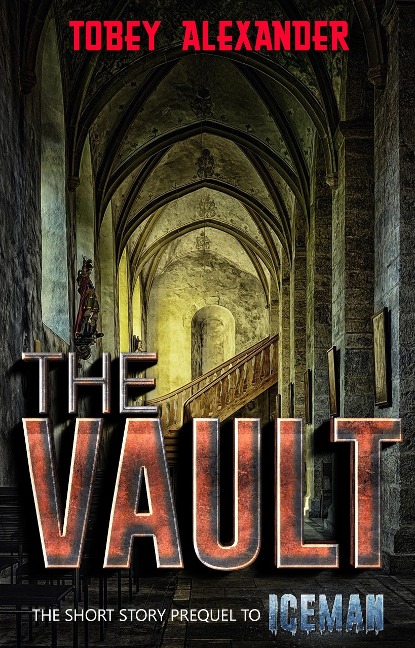 The Vault (Dark Curses, #0) - Tobey Alexander