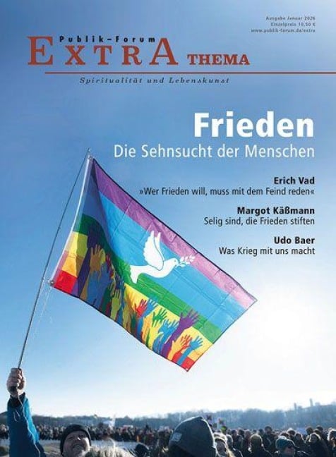 Frieden. Die Sehnsucht der Menschen - 