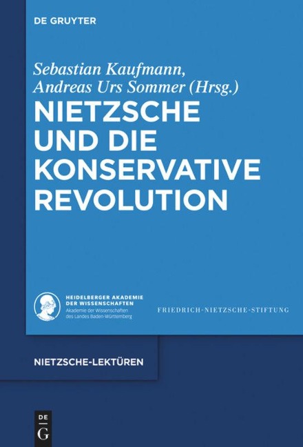 Nietzsche und die Konservative Revolution - 