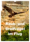 Cover-Bild zum Titel 'Raub- und Greifvögel im Flug (Wandkalender 2026 DIN A3 hoch), CALVENDO Monatskalender' von 'Gabriela Wernicke-Marfo'