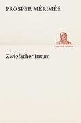 Zwiefacher Irrtum - Prosper Mérimée