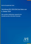 Cover-Bild zum Titel 'Verordnung (EU) 2024/2642 des Rates vom 8. Oktober 2024' von 'Rat der Europäischen Union'