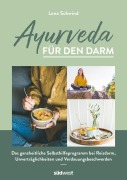 Cover-Bild zum Titel 'Ayurveda für den Darm' von 'Lena Schwind'