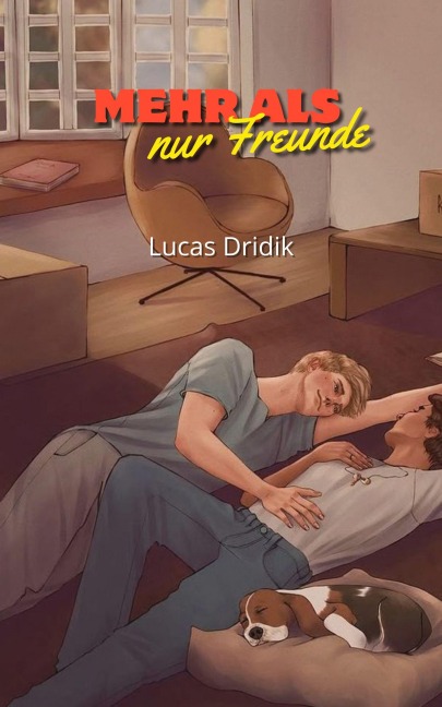 Mehr als nur Freunde - Lucas Dridik