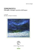 Cover-Bild zum Titel 'Idrosofia. Filosofia, teologia e poetica dell'acqua' von 'Antimo Negri'