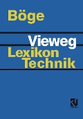 Cover-Bild zum Titel 'Vieweg Lexikon Technik' von 'Alfred Böge'