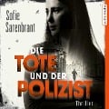 Cover-Bild zum Titel 'Die Tote und der Polizist' von 'Sofie Sarenbrant'