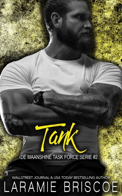 Tank (De Maanshine Task Force Serie, #2) - Laramie Briscoe