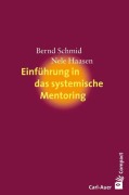 Cover-Bild zum Titel 'Einführung in das systemische Mentoring' von 'Bernd Schmid, Nele Haasen'