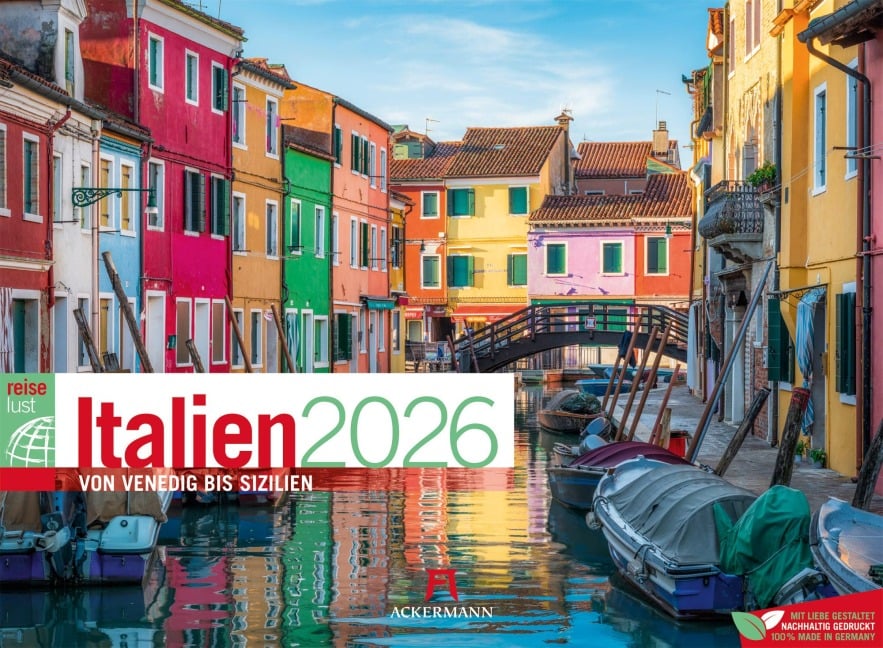 Italien - von Venedig bis Sizilien - ReiseLust Kalender 2026 - Ackermann Kunstverlag GmbH