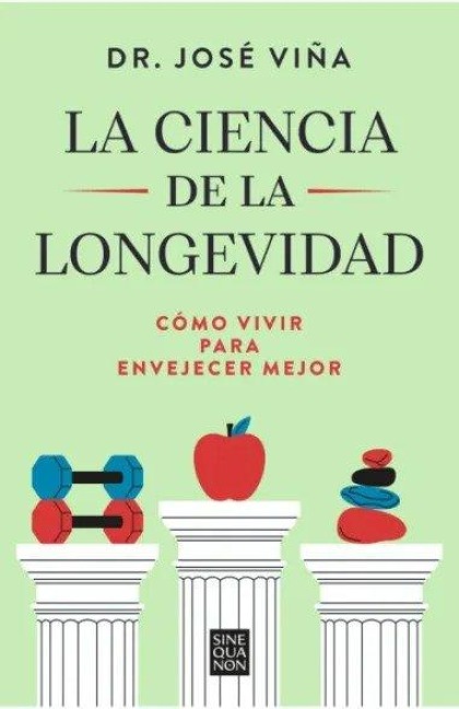 La Ciencia de la Longevidad / The Science of Longevity - José Viña
