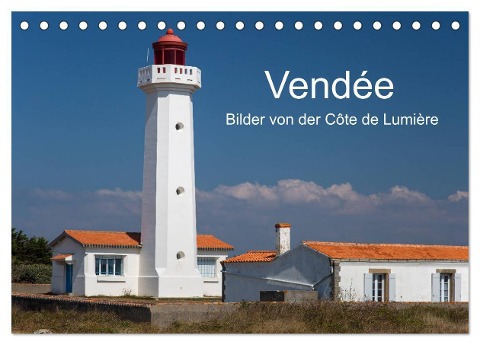 Vendée - Bilder von der Côte de Lumière (Tischkalender 2024 DIN A5 quer), CALVENDO Monatskalender - Etienne Benoît
