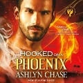 Cover-Bild zum Titel 'Hooked on a Phoenix Lib/E' von 'Ashlyn Chase'