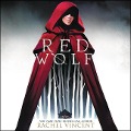 Cover-Bild zum Titel 'Red Wolf Lib/E' von 'Rachel Vincent'