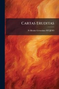 Cover-Bild zum Titel 'Cartas Eruditas' von 'Fr Benito Geronimo Feyjoo'