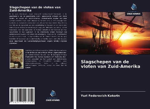 Slagschepen van de vloten van Zuid-Amerika - Yuri Fedorovich Katorin