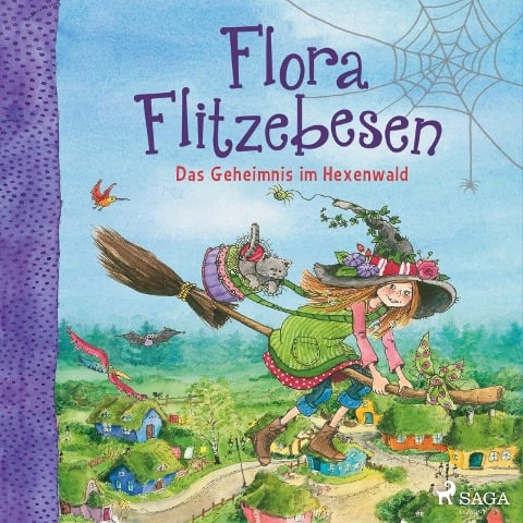 Flora Flitzebesen. Das Geheimnis im Hexenwald - Eleni Livanios