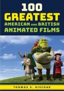 Cover-Bild zum Titel '100 Greatest American and British Animated Films' von 'Thomas Hischak'