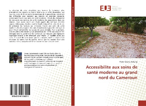 Accessibilite aux soins de santé moderne au grand nord du Cameroun - Pierre Chance Bakang