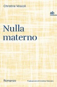 Cover-Bild zum Titel 'Nulla materno' von 'Christine Vescoli'