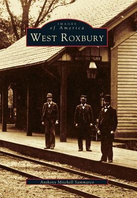 West Roxbury - Anthony Mitchell Sammarco