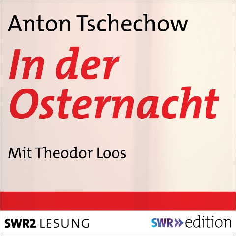 In der Osternacht - Anton Tschechow