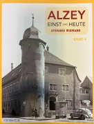 Cover-Bild zum Titel 'Alzey Einst und Heute' von 'Stefanie Widmann'