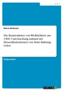 Cover-Bild zum Titel 'Die Konstruktion von Weiblichkeit um 1500. Untersuchung anhand der Hexenillustrationen von Hans Baldung Grien' von 'Marie Michalski'