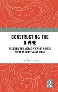 Cover-Bild zum Titel 'Constructing the Divine' von 'G. Kanato Chophy'