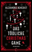 Das tödliche Christmas Game - Alexandra Benedict