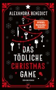 Cover-Bild zum Titel 'Das tödliche Christmas Game' von 'Alexandra Benedict'