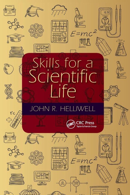 Skills for a Scientific Life - John R. Helliwell