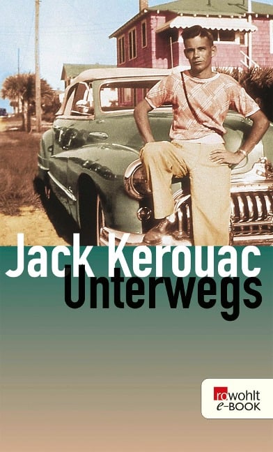 Unterwegs - Jack Kerouac