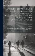 Cover-Bild zum Titel 'L'Enseignement Mutuel, Ou, Histoire De L'Introduction Et De La Propagation De Cette Méthode Pas Les Soins Du Docteur Bell, De J. Lancaster Et D'Autres' von 'Alexander Bell'
