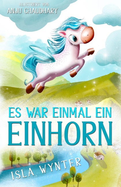 Es war einmal ein Einhorn - Isla Wynter