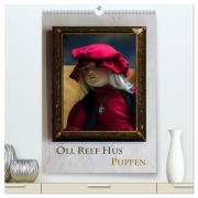 Oll Reef Hus - Puppen (hochwertiger Premium Wandkalender 2026 DIN A2 hoch), Kunstdruck in Hochglanz - Erwin Renken