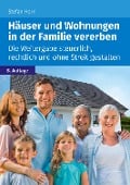 Häuser und Wohnungen in der Familie vererben - Stefan Horn